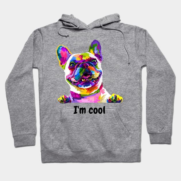 im cool dog funny dogs lovers pets Hoodie by creativitythings 